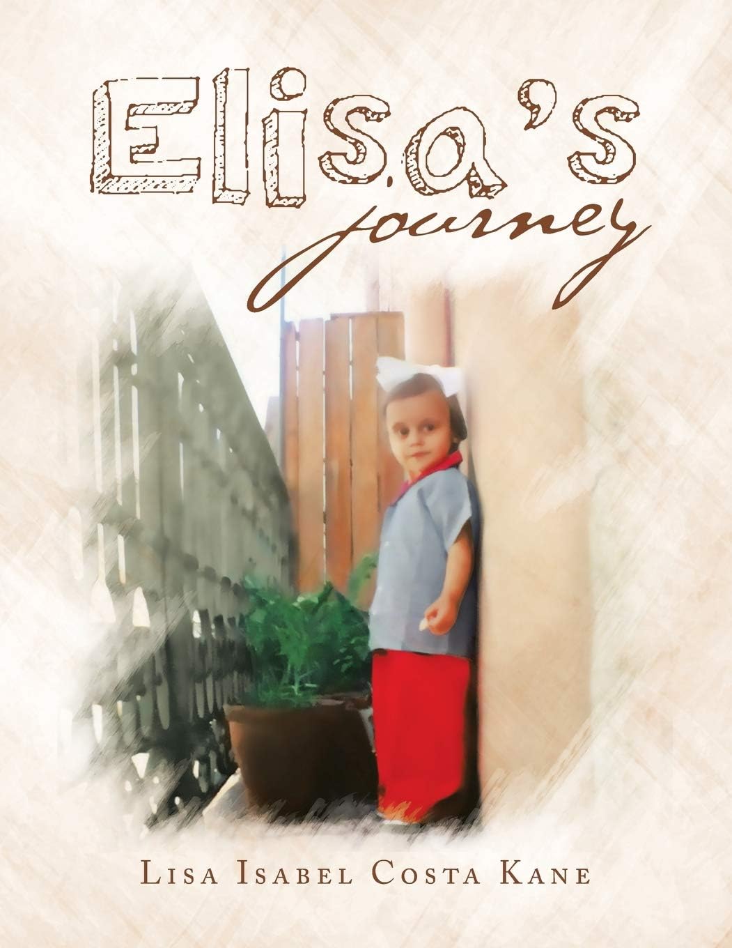 Lisa Isabel Costa KaneElisa's Journey