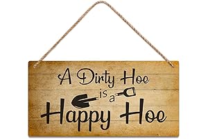 A Dirty Hoe is a Happy Hoe Garden Sign Decor