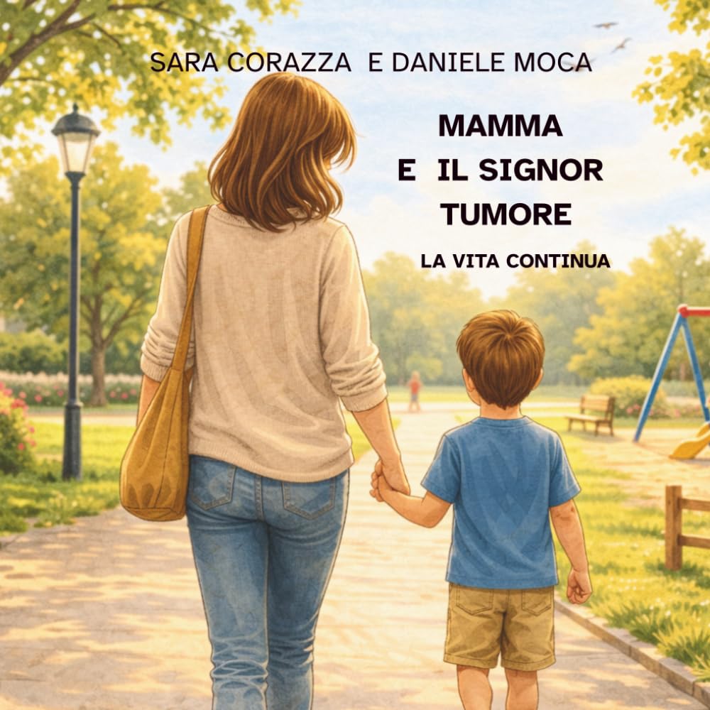 Mamma e il signor tumore: la vita continua