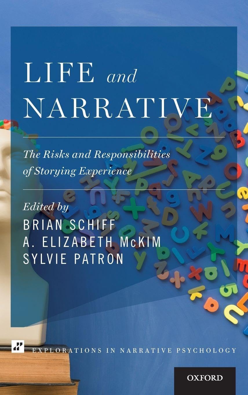 Life and Narrative by Brian Schiff, A. Elizabeth McKim, Sylvi... - 9780190256654