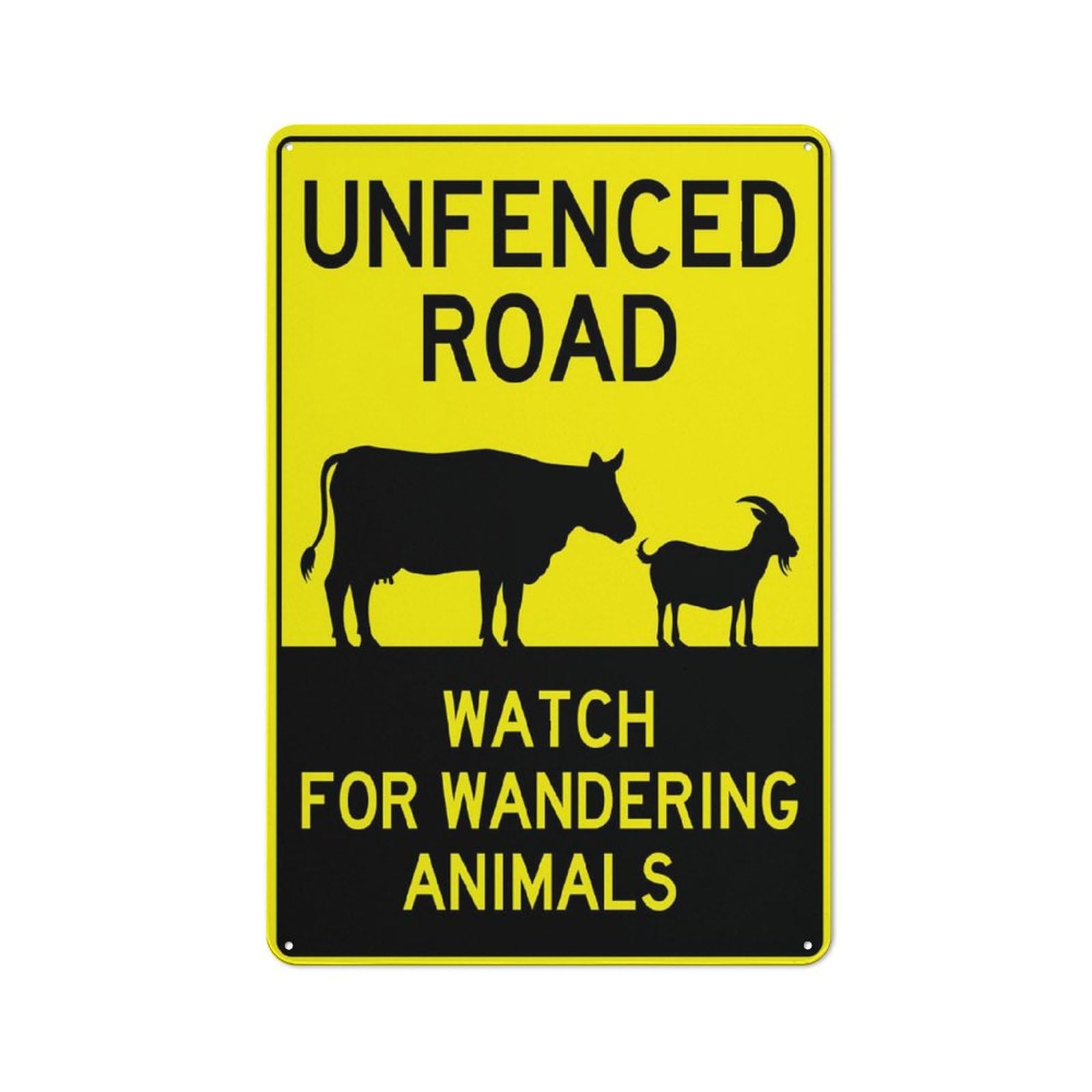 Unfenced Road Watch For Wandering Animals Sign For House 12" X 8" Yard Sign, Premium Aluminum, Sun-Proof, Rust-Free