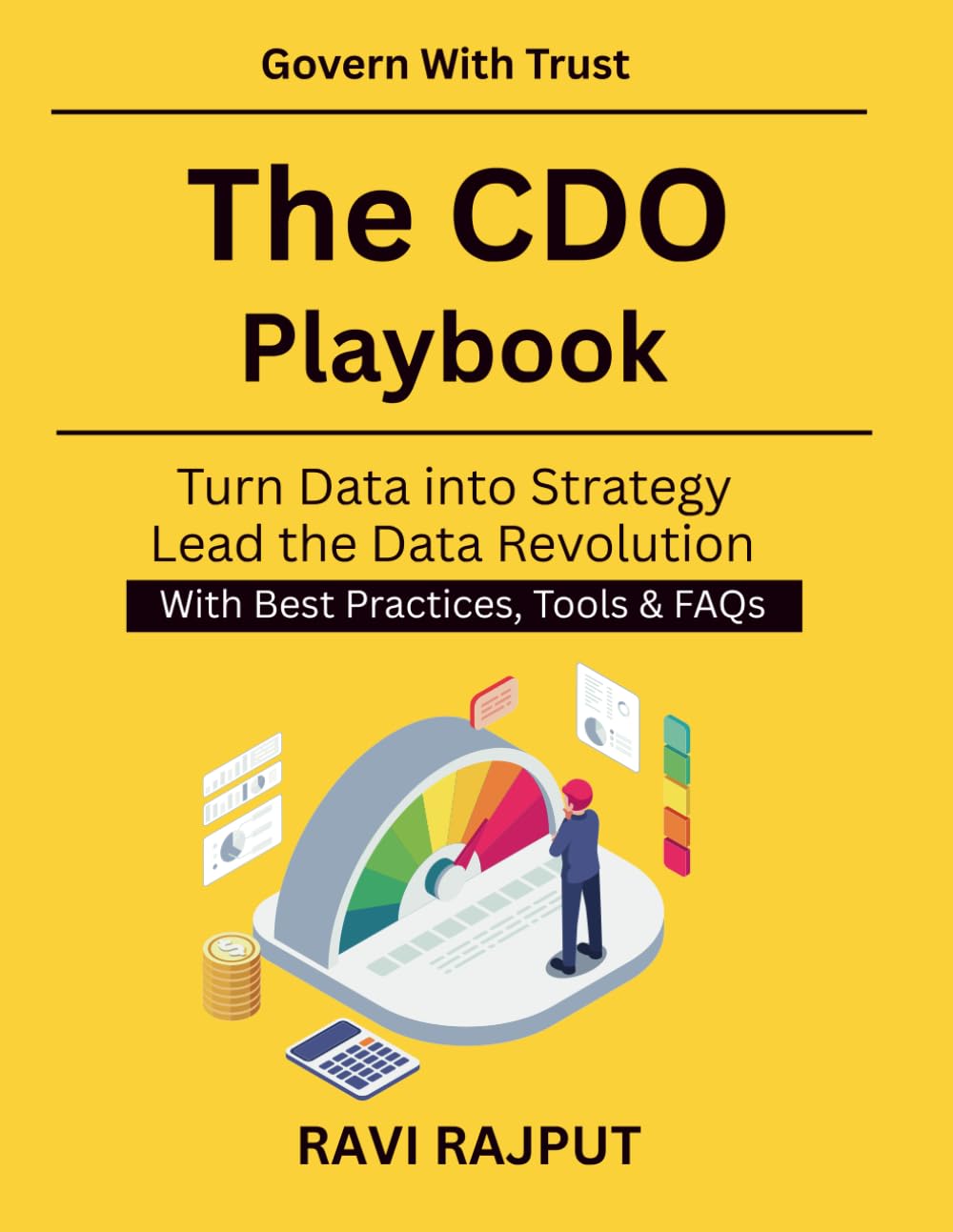 The CDO Playbook: Data Governance for Executives | Enterprise Data Privacy Standards | Global Data Governance Practices | AI and Digital Compliance Leadership | Ethical Data Management Framework
