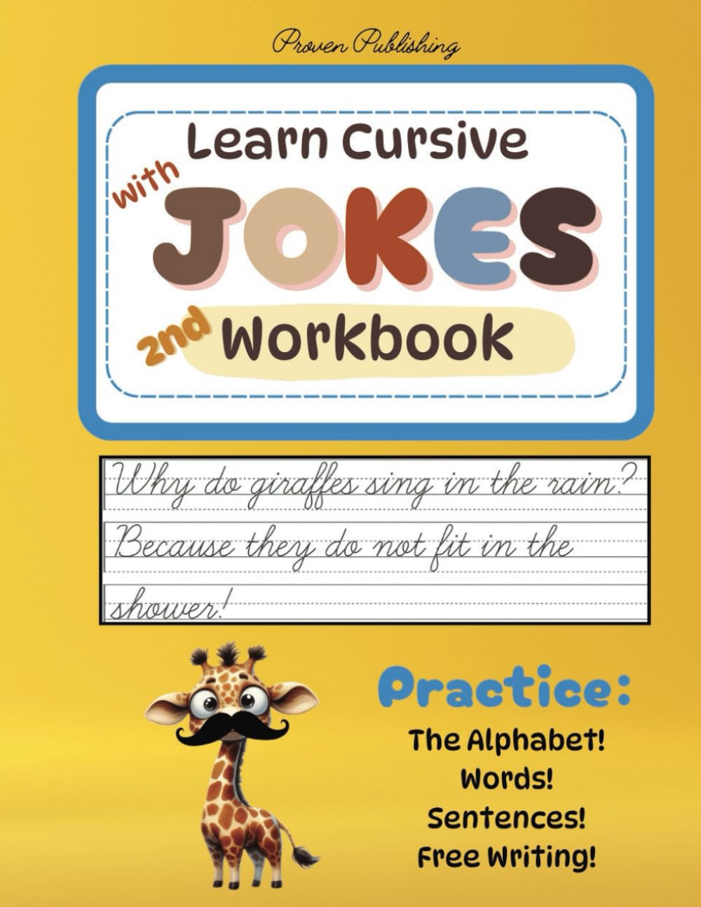 Learn Cursive with Jokes 2nd Workbook: Fun Practice Handwriting for Kids (Cursive is Fun!)