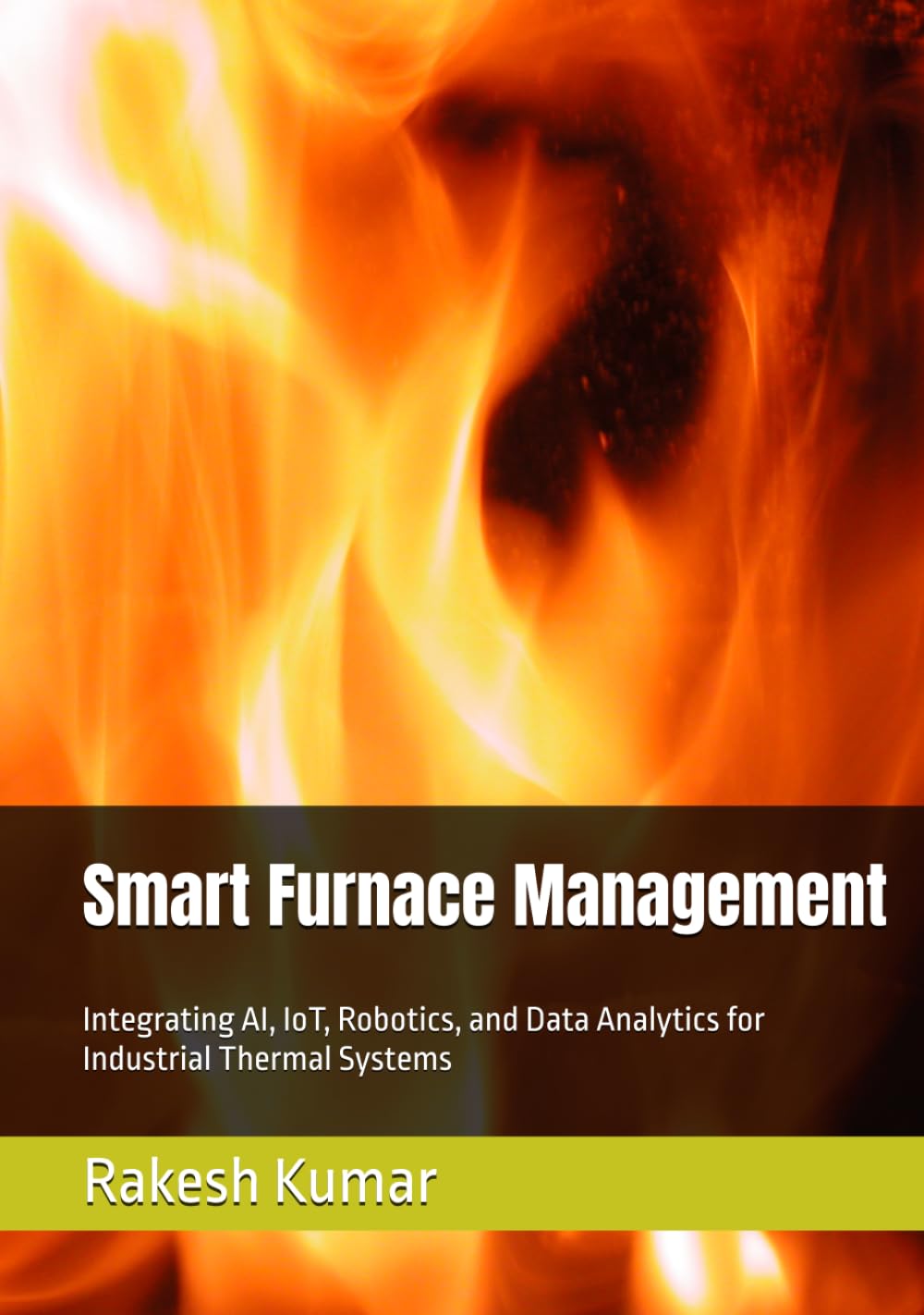 Smart Furnace Management: Integrating AI, IoT, Robotics, and Data Analytics for Industrial Thermal Systems