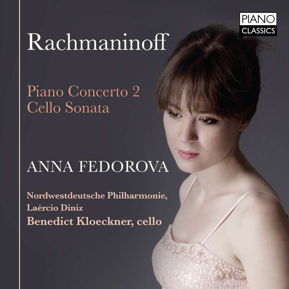 Rachmaninoff; Piano Concerto No. 2, Cello Sonata