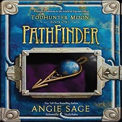 TodHunter Moon, Book One: PathFinder Audiobook By Angie Sage cover art