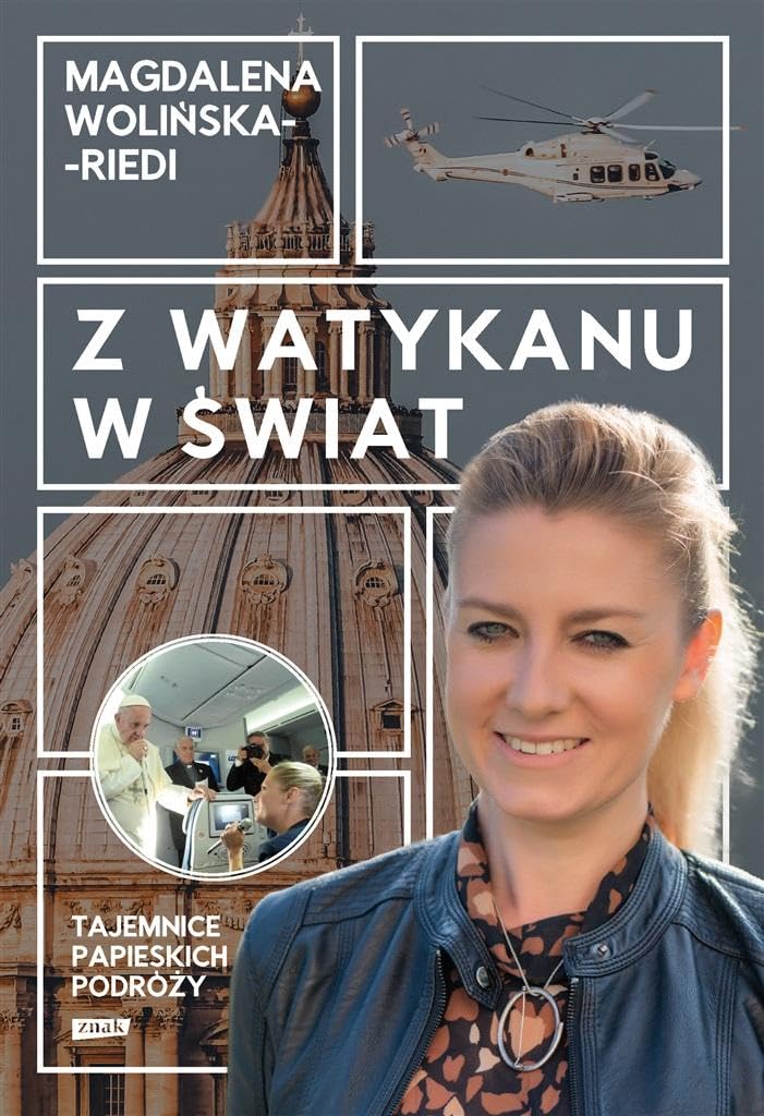 Z Watykanu w świat: Tajemnice papieskich podróży