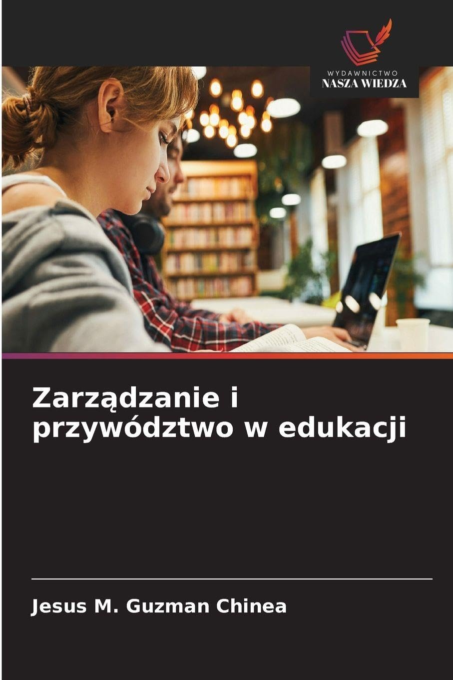 Zarz¿dzanie i przywództwo w edukacji