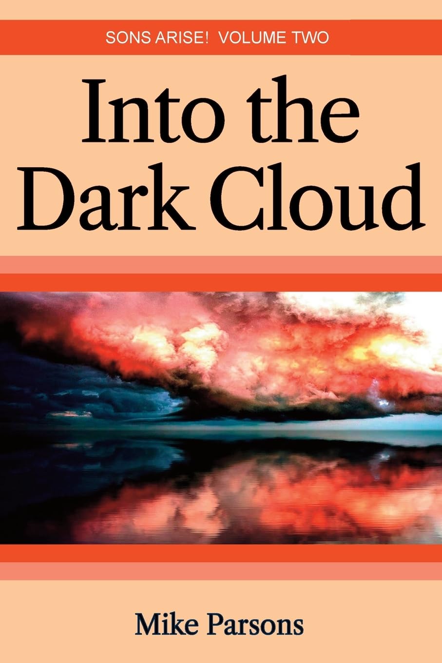 Into the dark Cloud: Sons Arise! Volume Two: 2