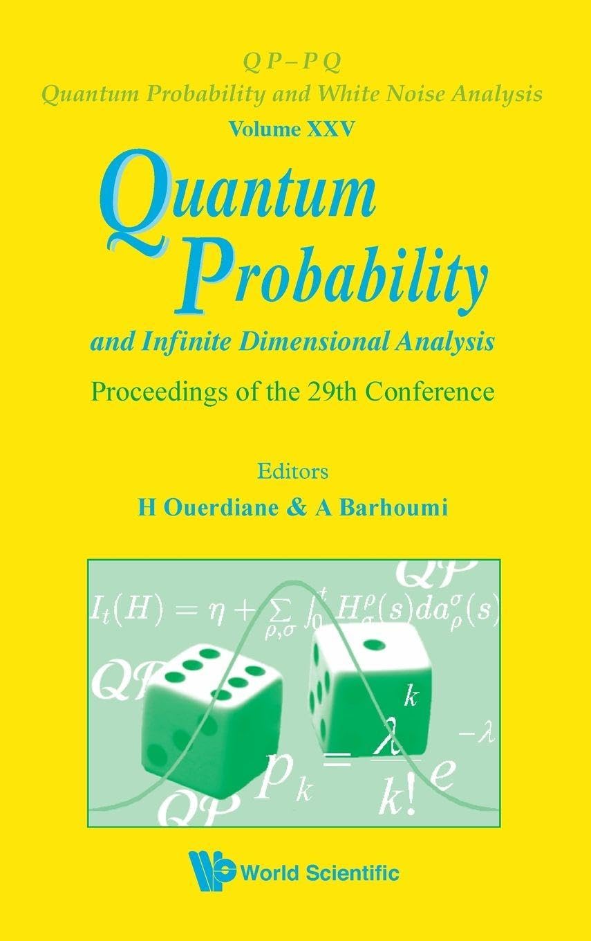 Quantum Probability And Infinite Dimensional Analysis - Proceedings Of The 29Th Conference: 25 (Qp-pq: Quantum Probability And White Noise Analysis)