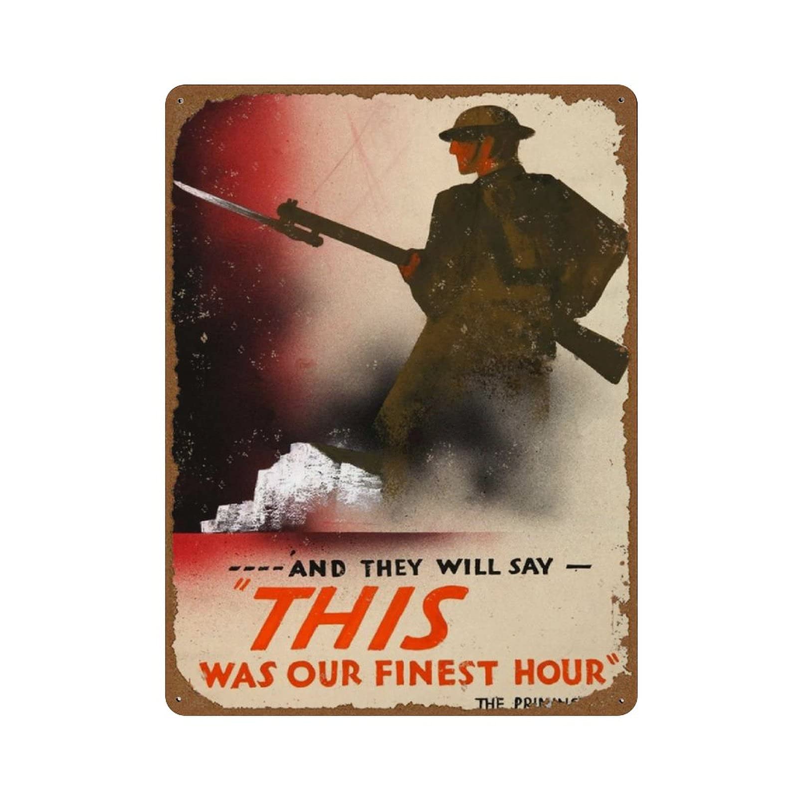 and They Will Say This was Our Finest Hour Vintage Classic British WW2 Propaganda Poster Novelty 12x16 Tin Sign Metal Poster Wall Funny Man Cave Cool Wall Door Warning Sign Aluminum Metal Tin