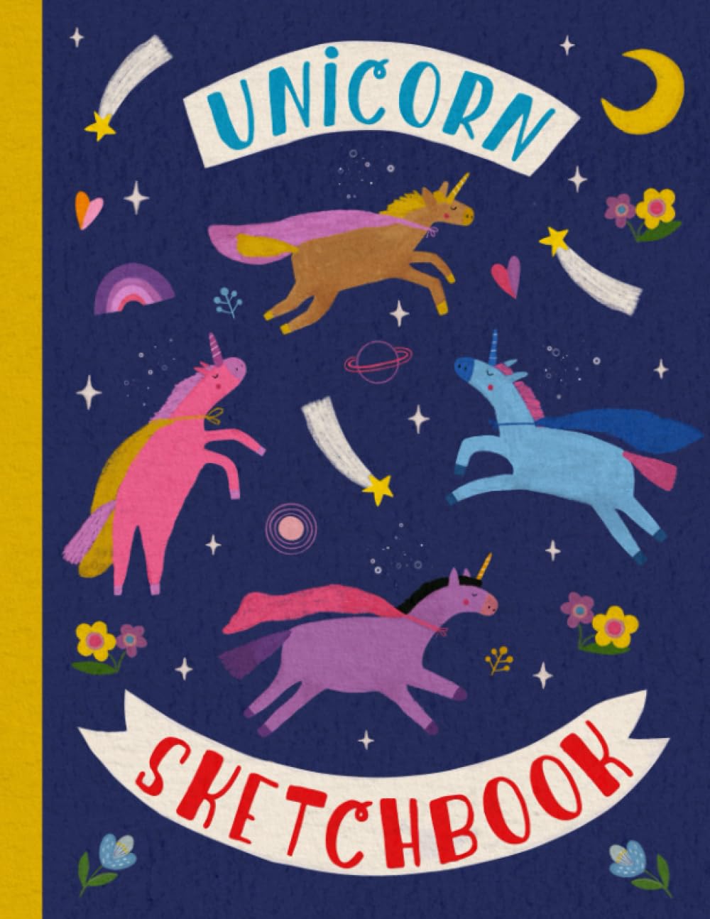 Unicorn Sketchbook For Girls: A Large Drawing Notebook For Kids With Blank Paper For Drawing, Doodling Or Sketching