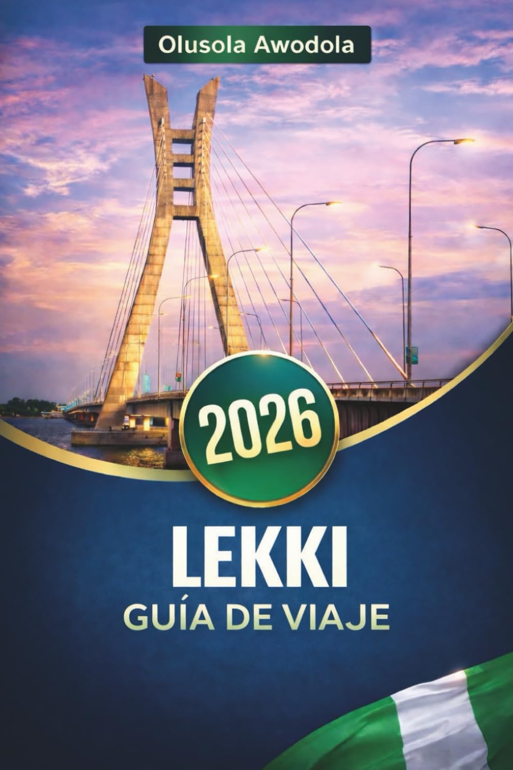LEKKI GUÍA DE VIAJE 2026: Playas, cultura, vida nocturna y experiencias locales para planificar tu viaje con consejos, itinerarios y recomendaciones prácticas