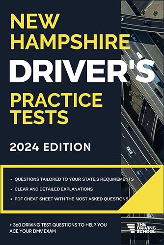 New Hampshire Driver’s Practice Tests: + 360 Driving Test Questions To Help You Ace Your DMV Exam. (Practice Driving Tests)