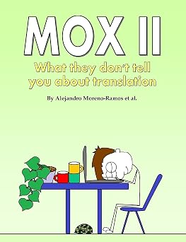 Mox II What they dont tell you about translation