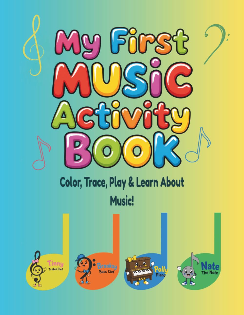 My First Music Activity Book: Color, Trace, Play & Learn About Music!
