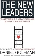 The New Leaders : Transforming the Art of Leadership