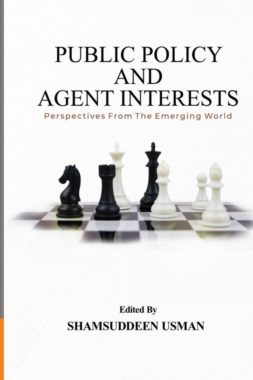 Public Policy and Agent Interests