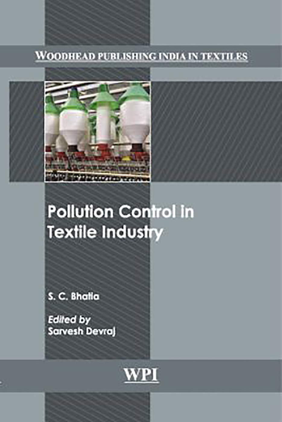 Pollution Control in Textile Industry (Woodhead Publishing India in Textiles)