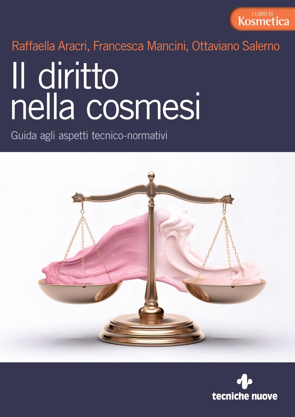Il Diritto Nella Cosmesi. Guida Agli Aspetti Tecnico-Normativi - 4