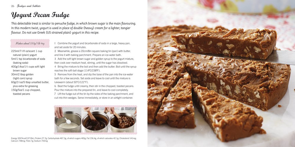 Fudges, Toffees & Caramels: 25 Foolproof Recipes for the Ultimate Sweet Treat