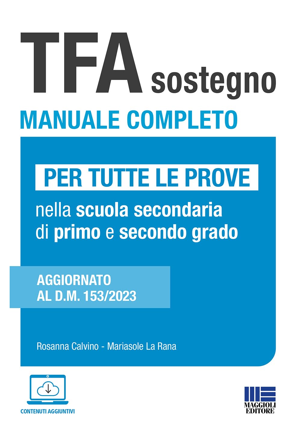 TFA Sostegno 2024 Manuale completo - Per tutte le prove di accesso nella scuola secondaria di primo e secondo grado