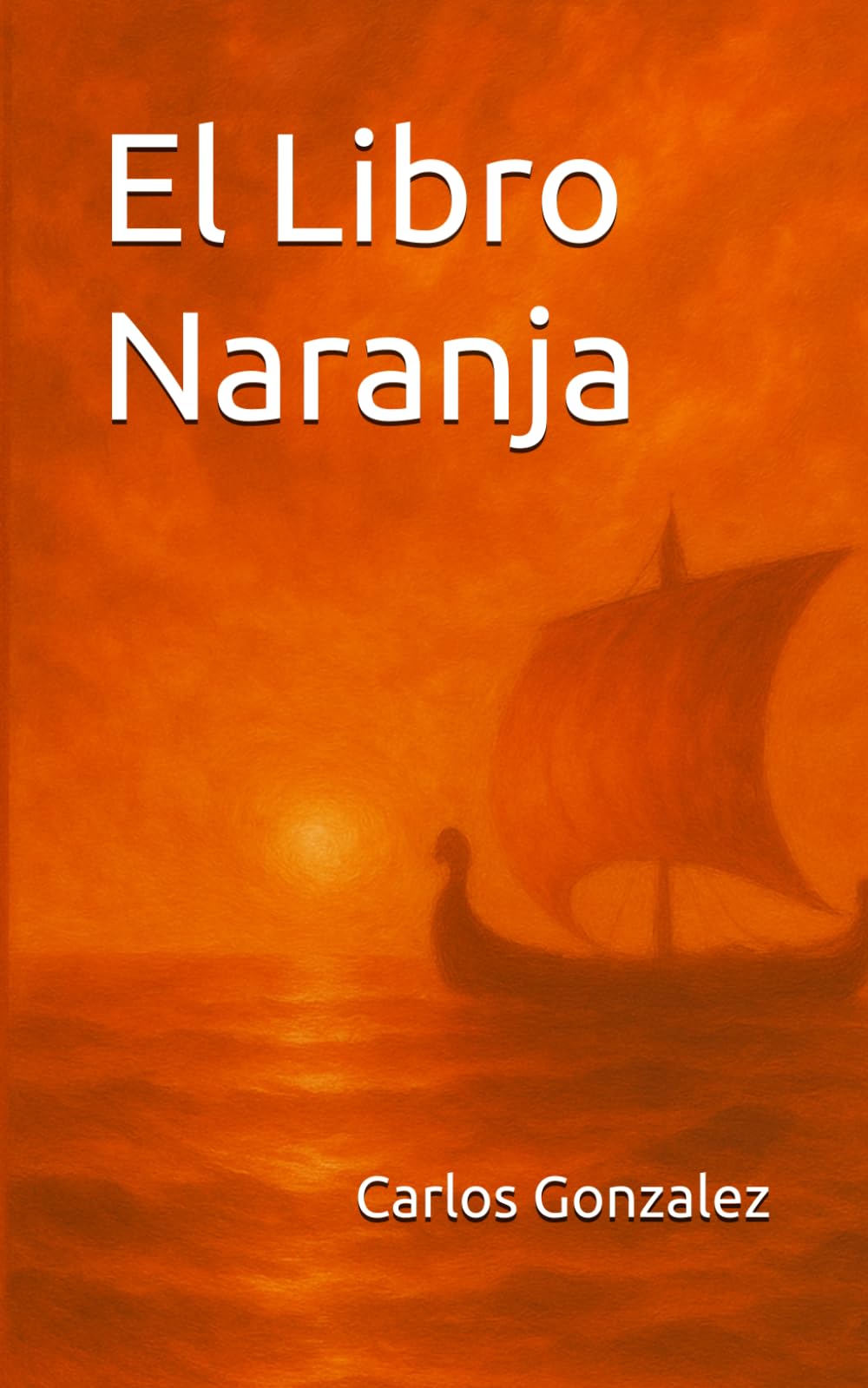 El Libro Naranja (Las Bitácoras de la Vida)