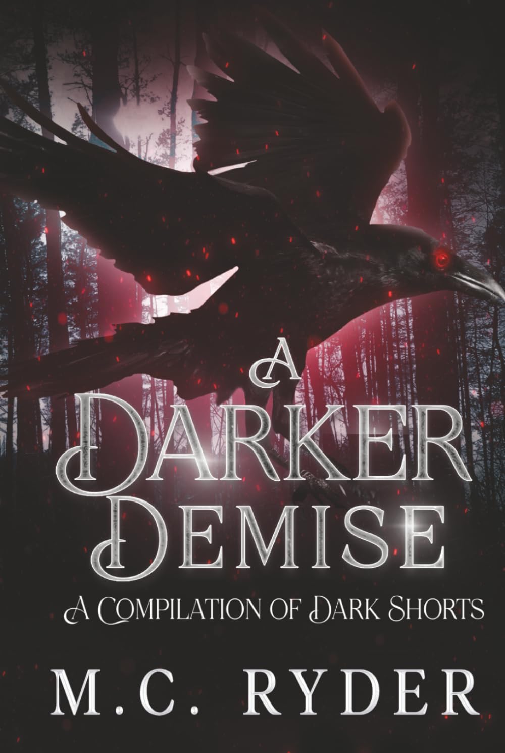 A Darker Demise: A Compilation of Dark Shorts (The Dark)