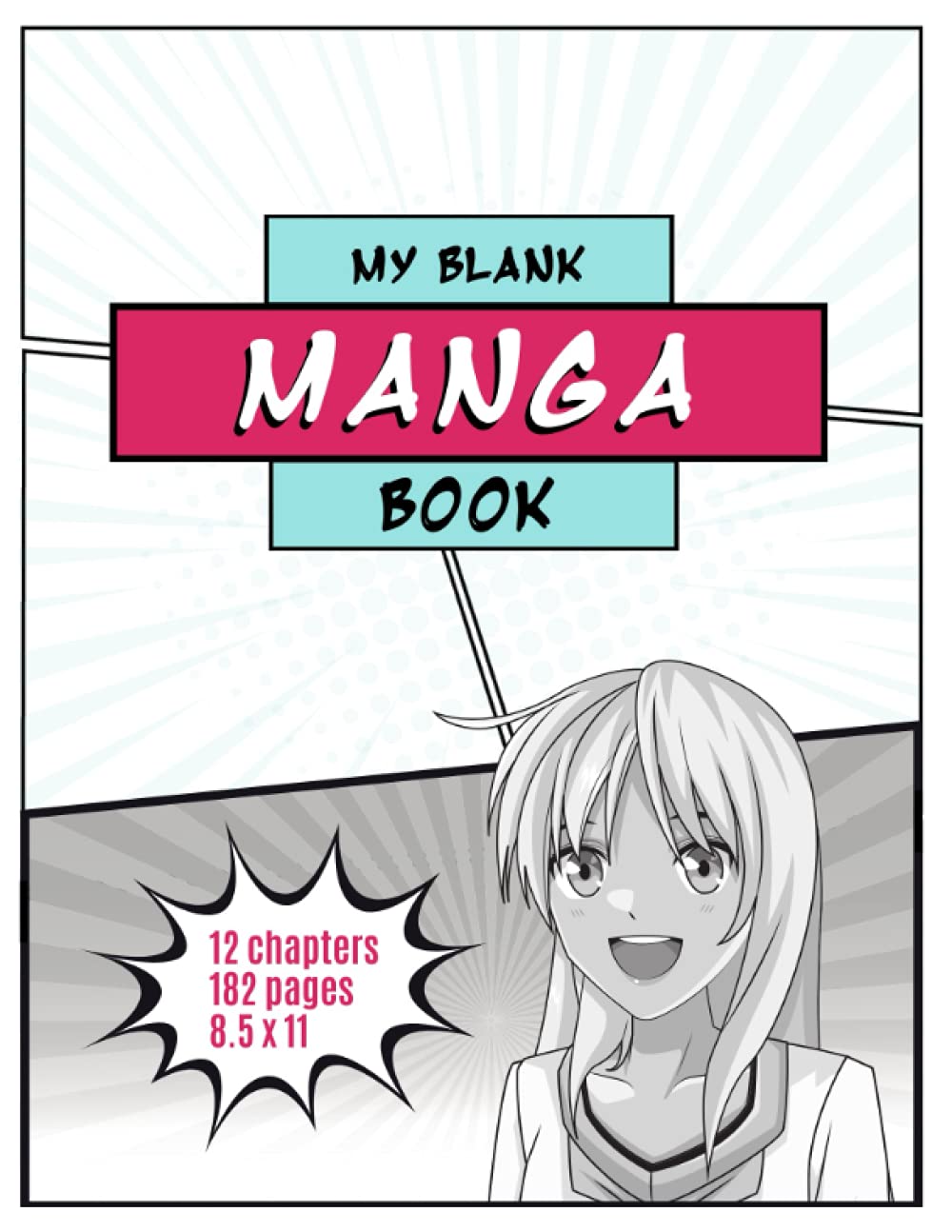 My Blank Manga Book: Become the author of your own manga story