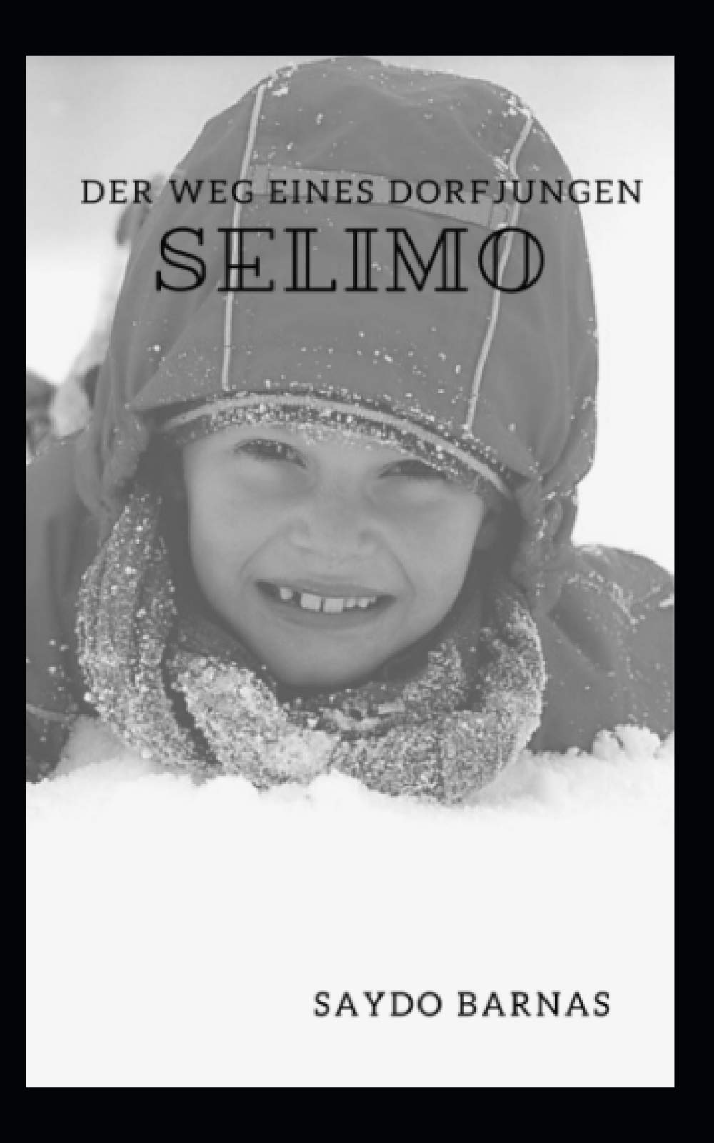 Selimo: Der Weg eines Dorfjungen