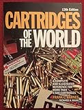 Cartridges of the World: A Complete Illustrated Reference for More Than 1,500 Cartridges