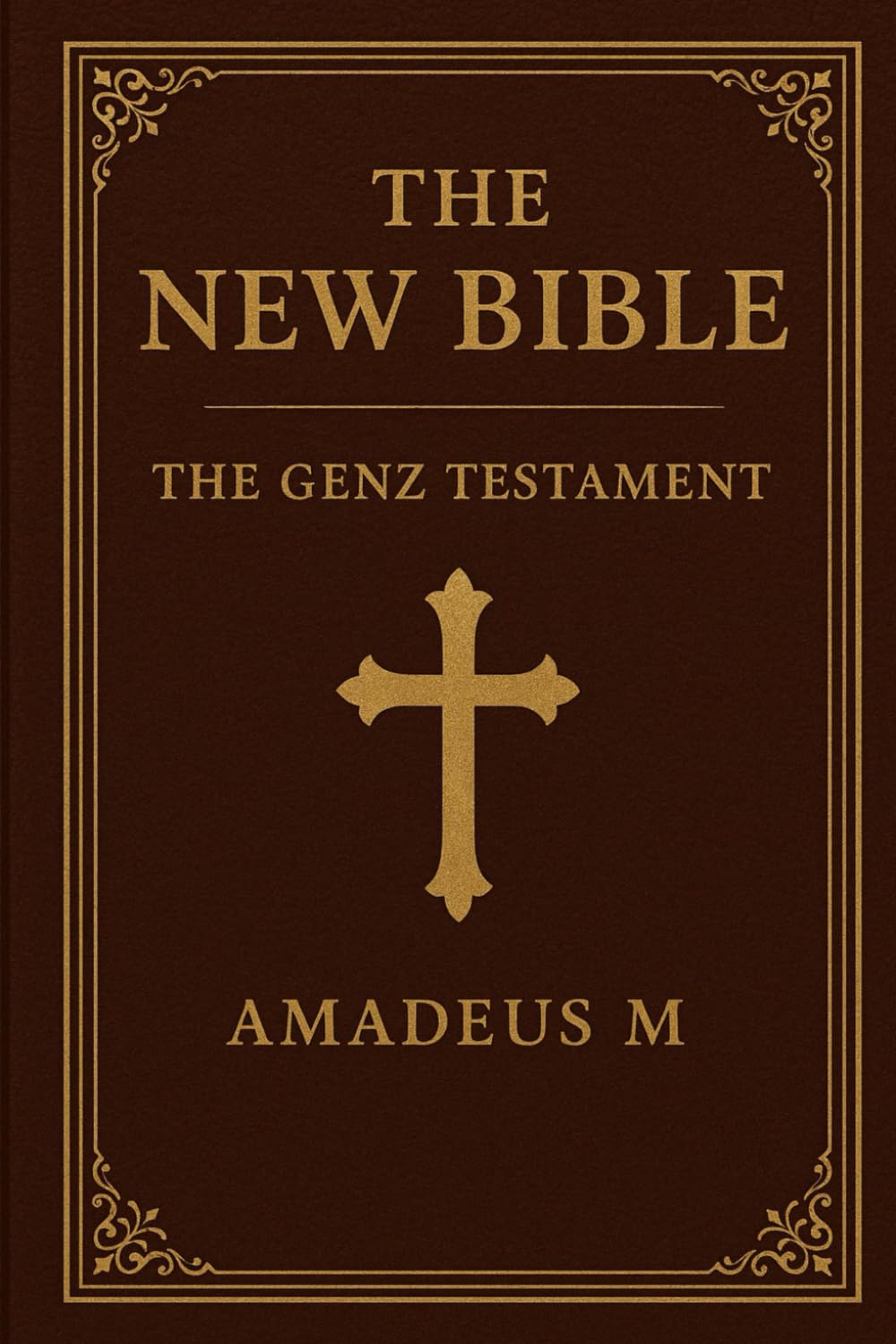 The New Bible: The GenZ Testament