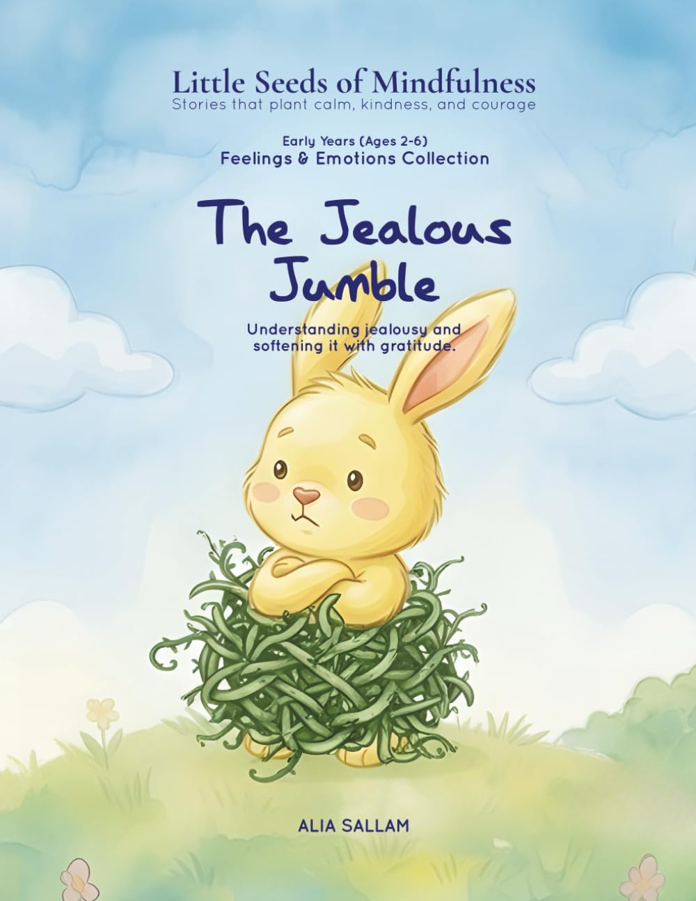 The Jealous Jumble: Feelings & Emotions Collection (Little Seeds of Mindfulness: Early Years (Ages 2-6))