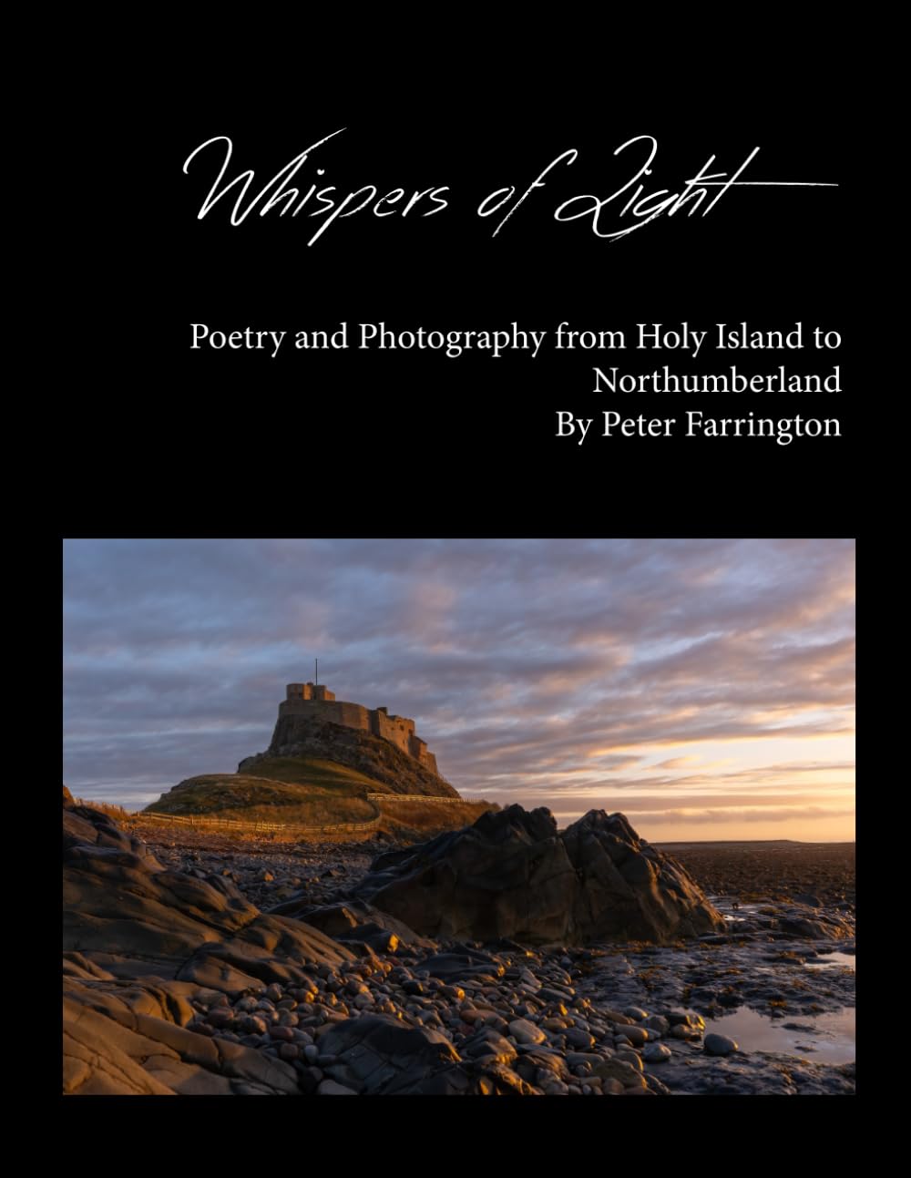 Whispers of Light: Poetry and Photography from Holy Island to Northumberland