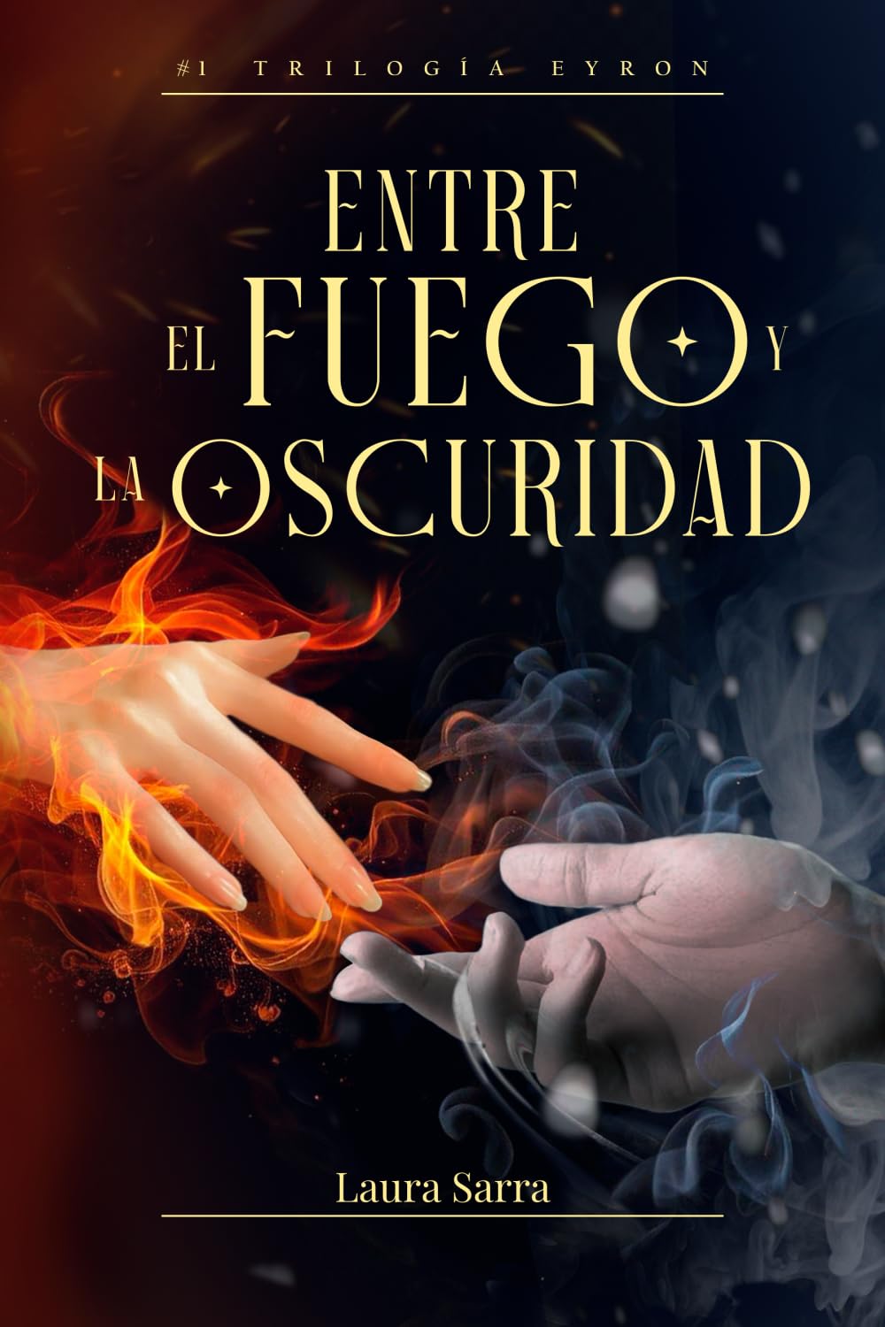 Entre el fuego y la oscuridad