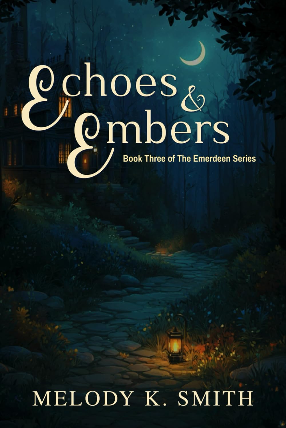 Echoes & Embers: Book Three in the Emerdeen Series: 3