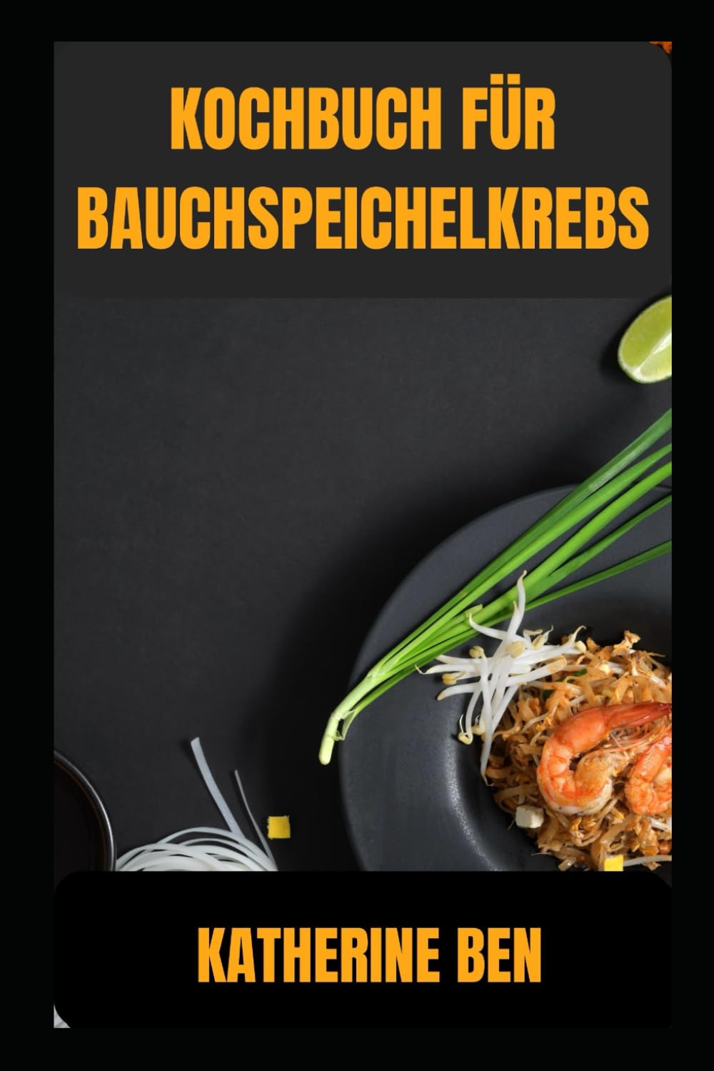 KOCHBUCH FÜR BAUCHSPEICHELKREBS