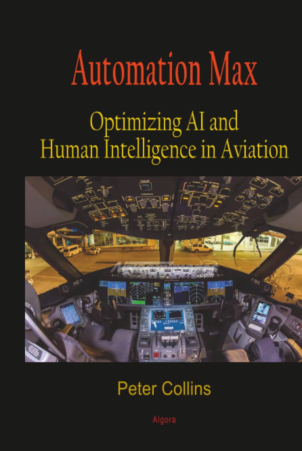 Buy Automation Max: Optimizing Ai and Human Intelligence in Aviation — BookShops.in