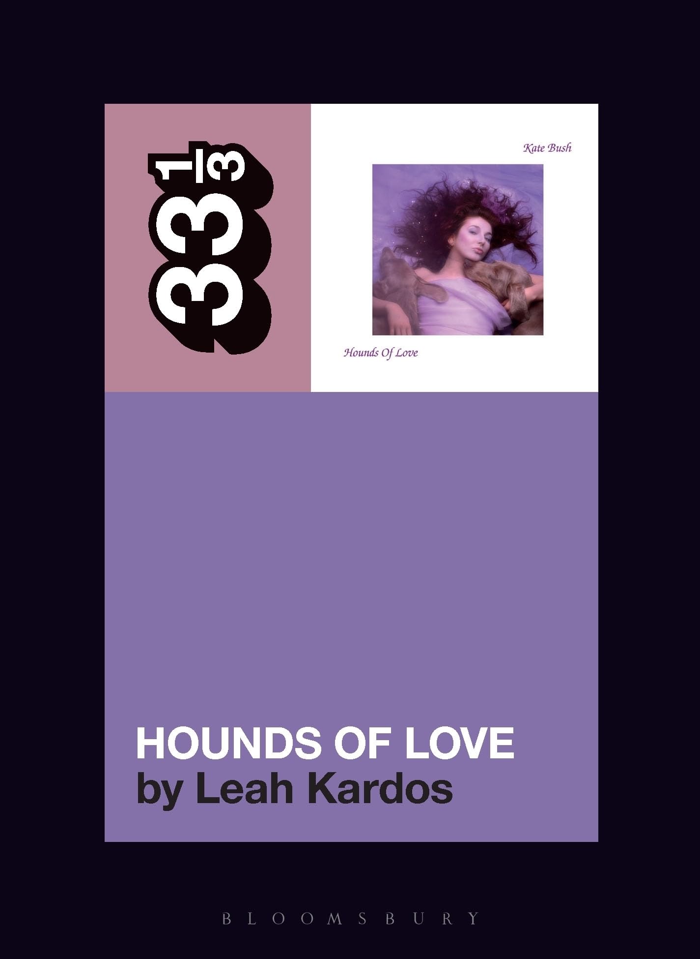 Kate Bush's Hounds Of Love by Dr. Leah  Kardos (Paperback Book)
