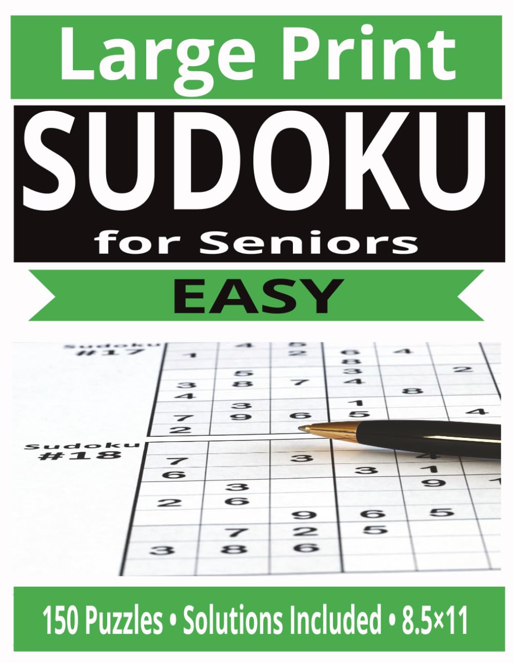 Large Print Sudoku for Seniors – Easy: 150 Relaxing Beginner Puzzles for Adults 60+, Brain Training and Stress Relief with Solutions