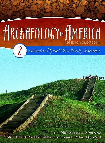 Buy Archaeology in America: An Encyclopedia Volume 2 Midwest and Great Plains/Rocky Mountains — BookShops.in