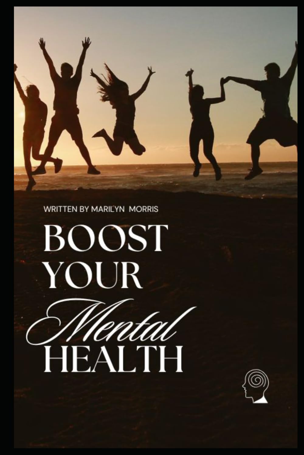 Healing the Mind-Journey to Mental Wellness: Practical Guidance and tool for Mental Wellness
