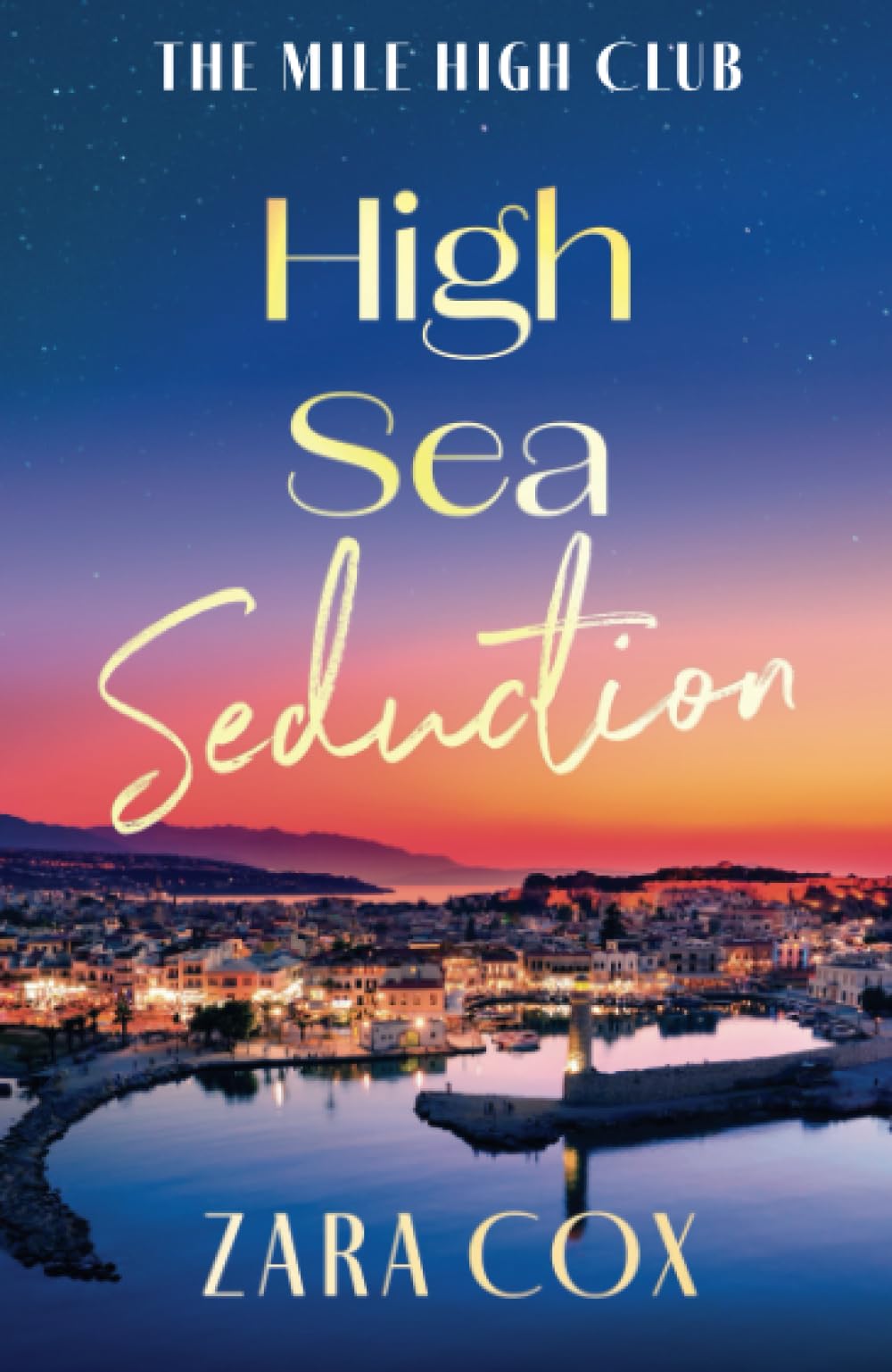 High Sea Seduction: An addictive, deliciously spicy romance by Zara Cox (The Mile High Club, 5)