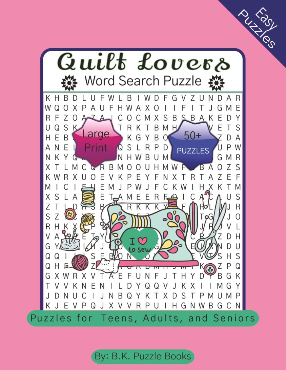 Quilter Lovers Word Search Puzzle: Word Search Puzzles with Easy to Read Print and Large Print about Quilting, Sewing, and Crafts and more | 8.5x11 ... Gifts for Vacations, Holidays, and Relaxation