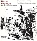  Hans Fronius. Bilder und Gestalten. Mit einem Werkkatalog sämtlicher Holzschnitte, Lithographien und Radierungen 1922-1972 von Leopold Rethi. (= Österreichische Graphiker der Gegenwart, Bd. 8).