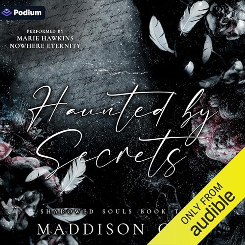Haunted by Secrets (Written by Maddison Cole) episode artwork