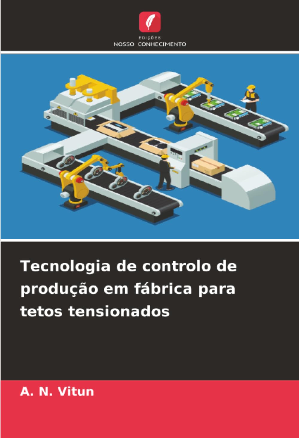Tecnologia de controlo de produção em fábrica para tetos tensionados