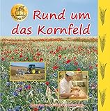 Rund um das Kornfeld (Spannende Natur)