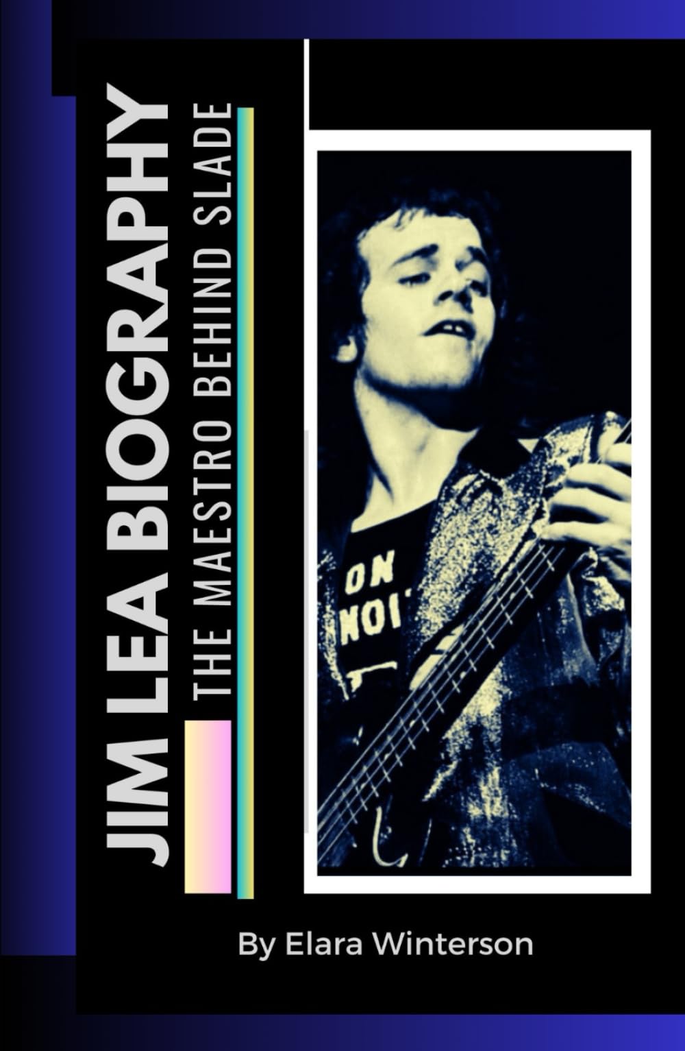 Jim Lea Biography: The Maestro Behind Slade by Elara Winterson