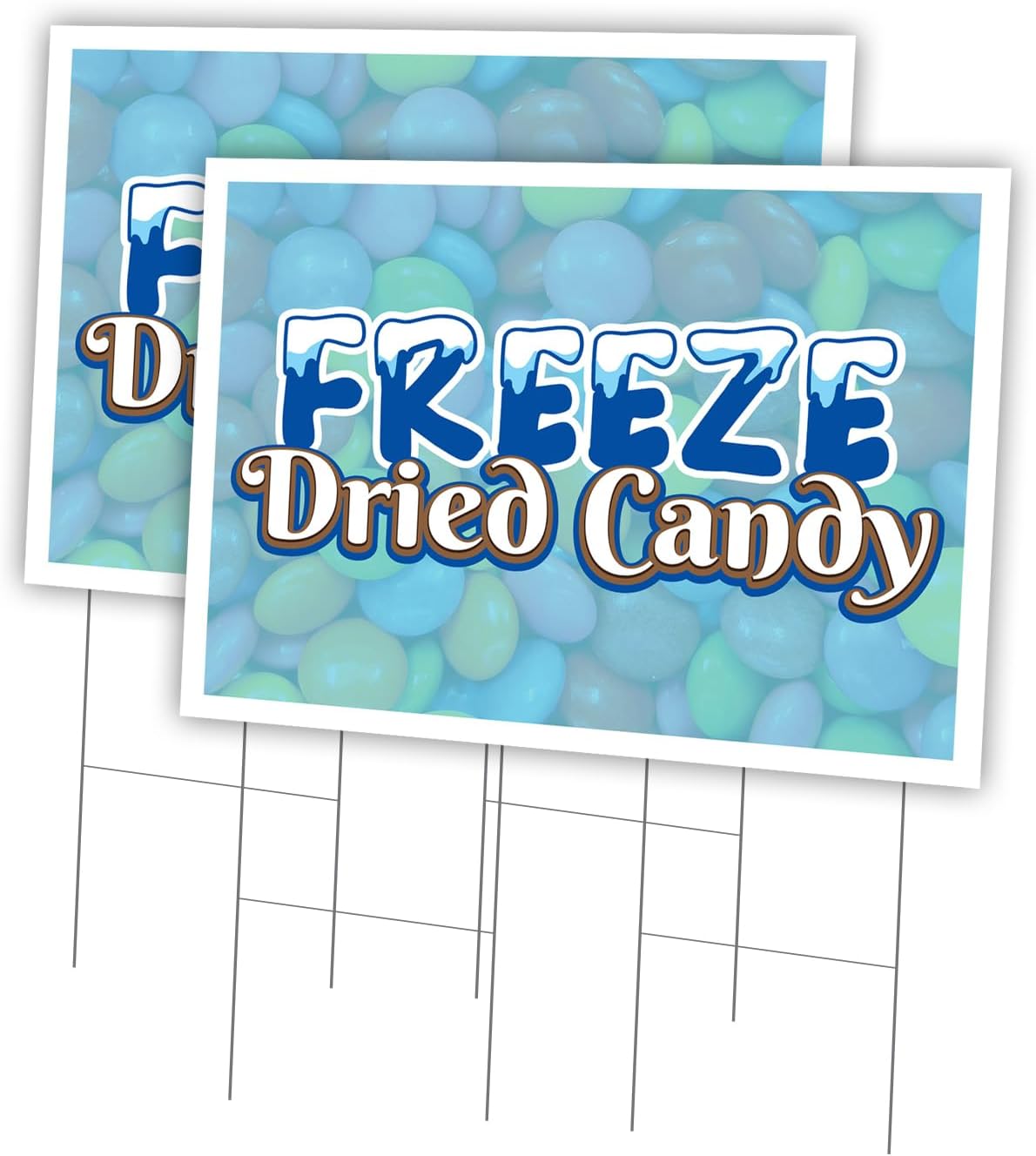 Freeze Dried Candy 2 Pack Of 12" x 16" Yard Sign & Stake | Advertise Your Business | Stake Included Image On Front Only | Made in The USA